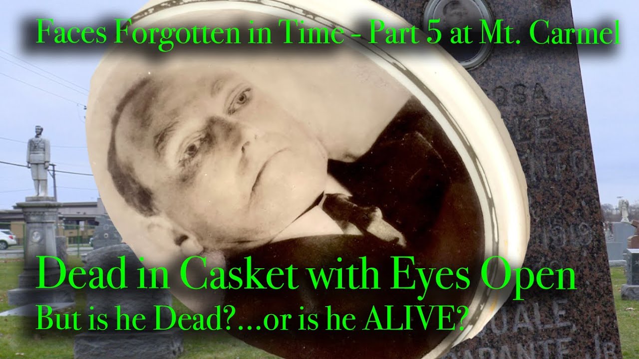 Dead in Casket with EYES OPEN (Is This Man Dead or Alive?) Part 5 - Mount Carmel Cemetery