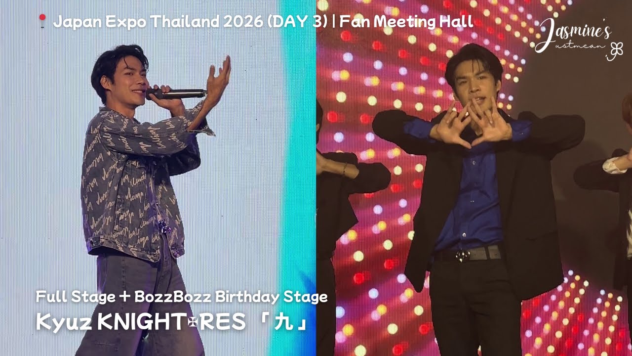 20260208 [KYUZ Focus] KNIGHT✠RES - Full Stage | Fan Meeting Hall @ Japan Expo Thailand 2026