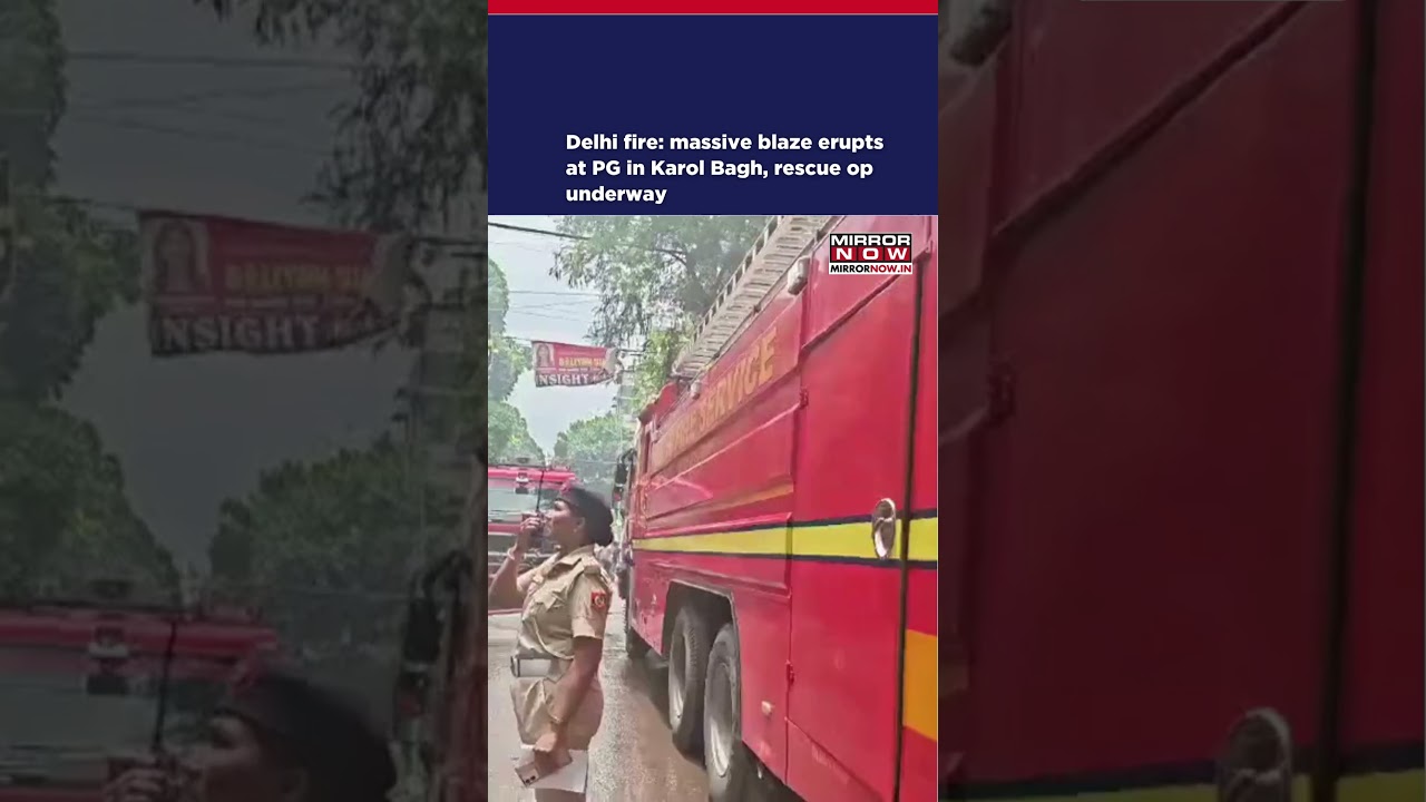 Delhi Fire: Massive Blaze Erupts At PG In Karol Bagh, Rescue Op Underway #shorts