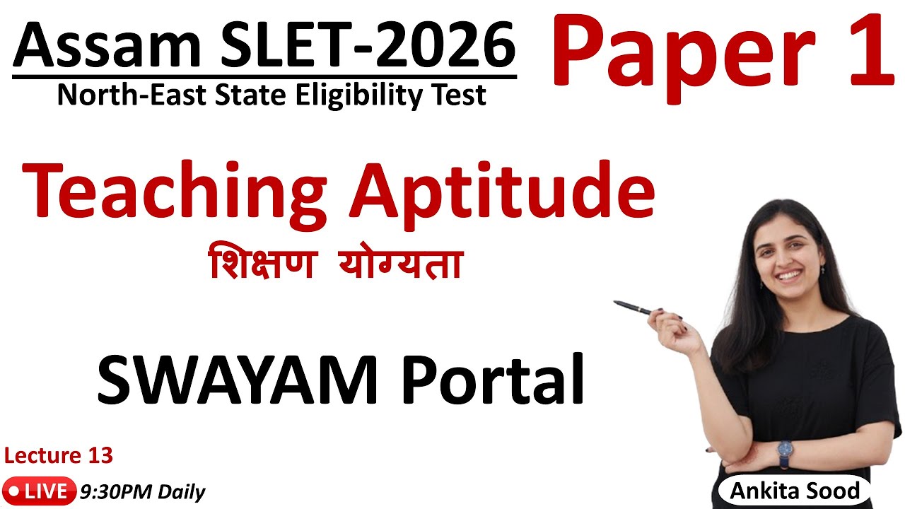 SWAYAM Portal in Teaching Aptitude for Assam SLET | Assam SLET 2026  Paper 1