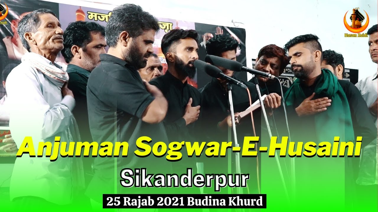 Anjuman Sogware Husaini | 25 Rajab 2021 Budina Khurd | Ahmad Raza Arfi | Muzaffar Nagar |Hasan Zaidi