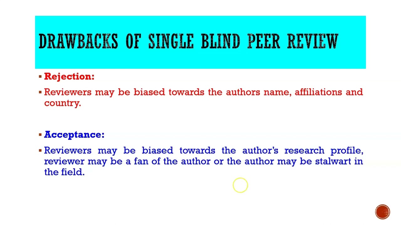 Demerits of single blind peer review