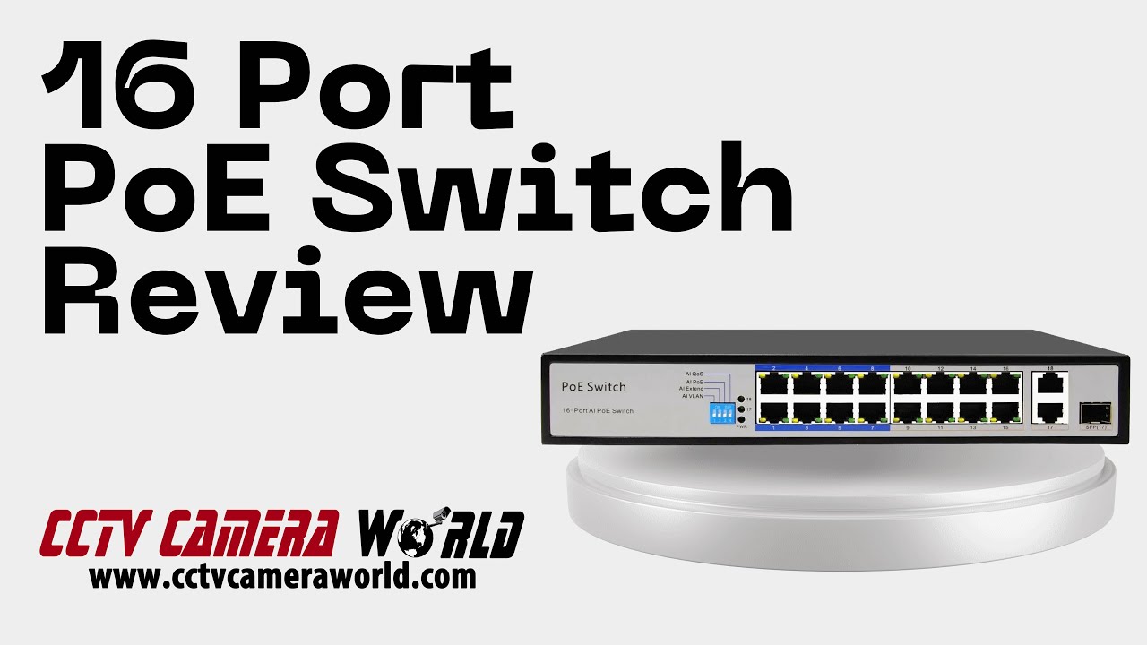 16 Port PoE Switch Review