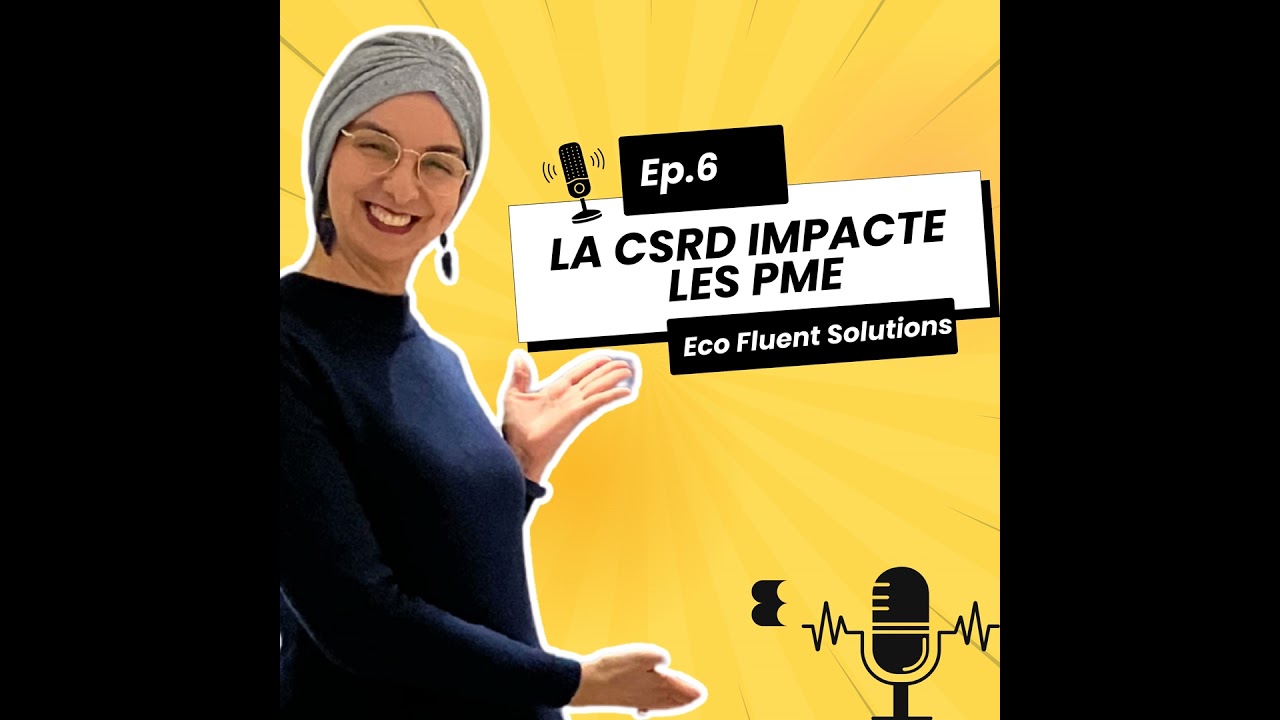#6 CSRD pour PME : ce que la réglementation change vraiment pour vos clients et votre entreprise