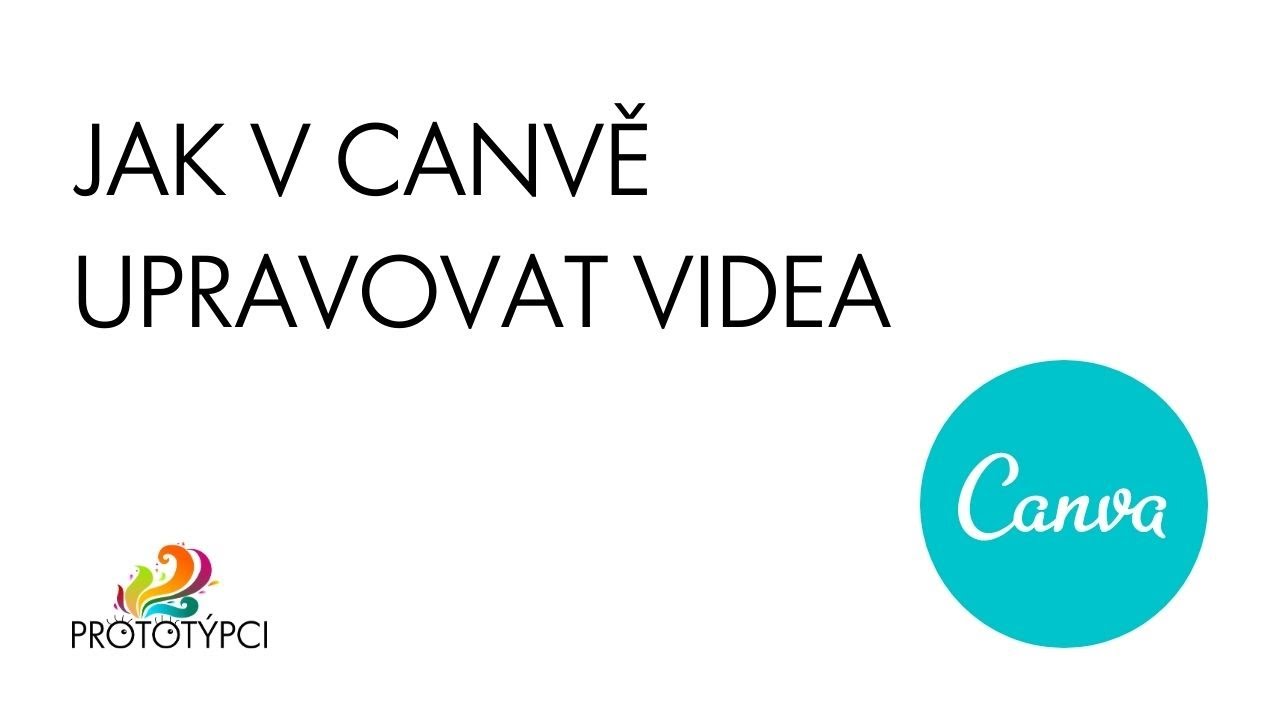 JAK V CANVĚ UPRAVIT VIDEO