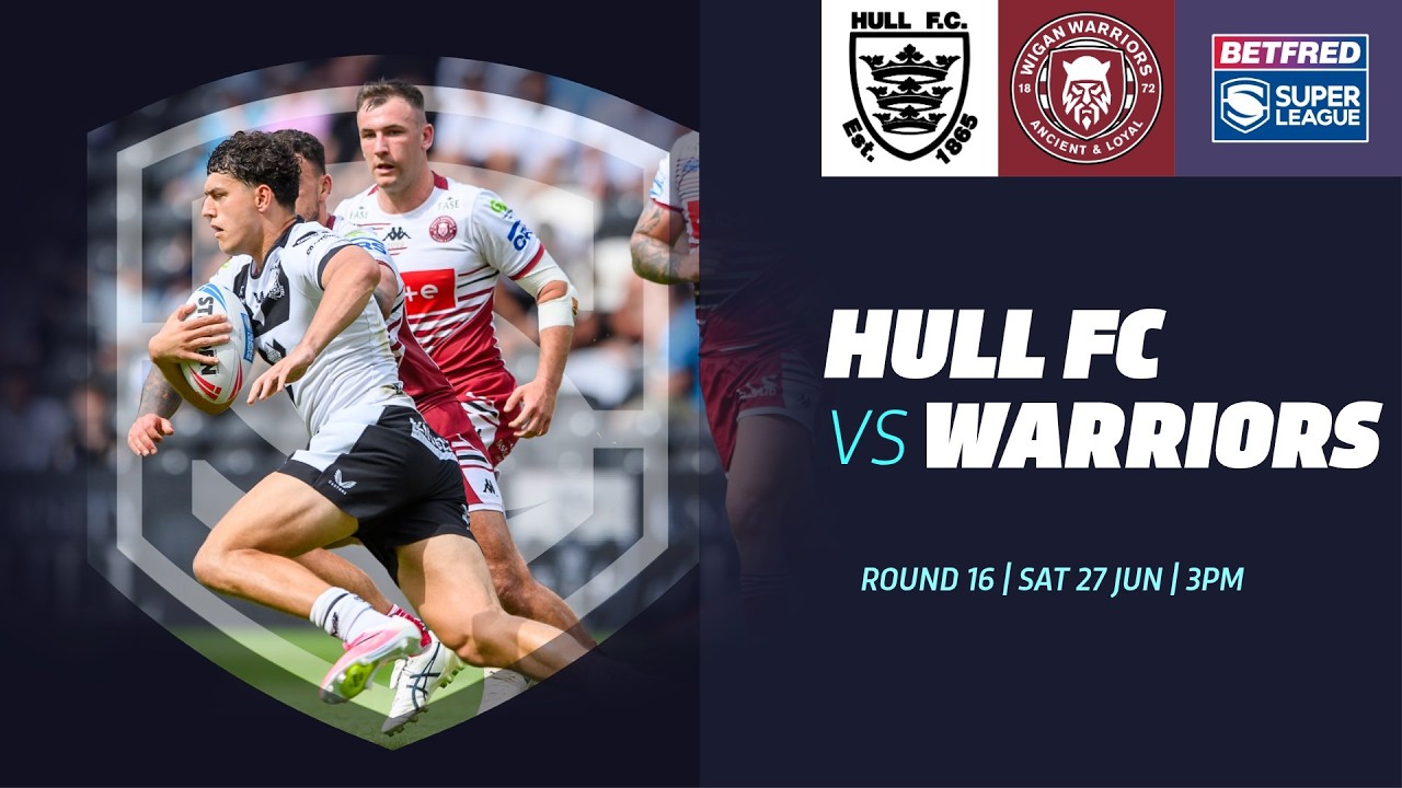 Highlights | Hull FC v Wigan Warriors | 2026 Betfred Super League, Round 16