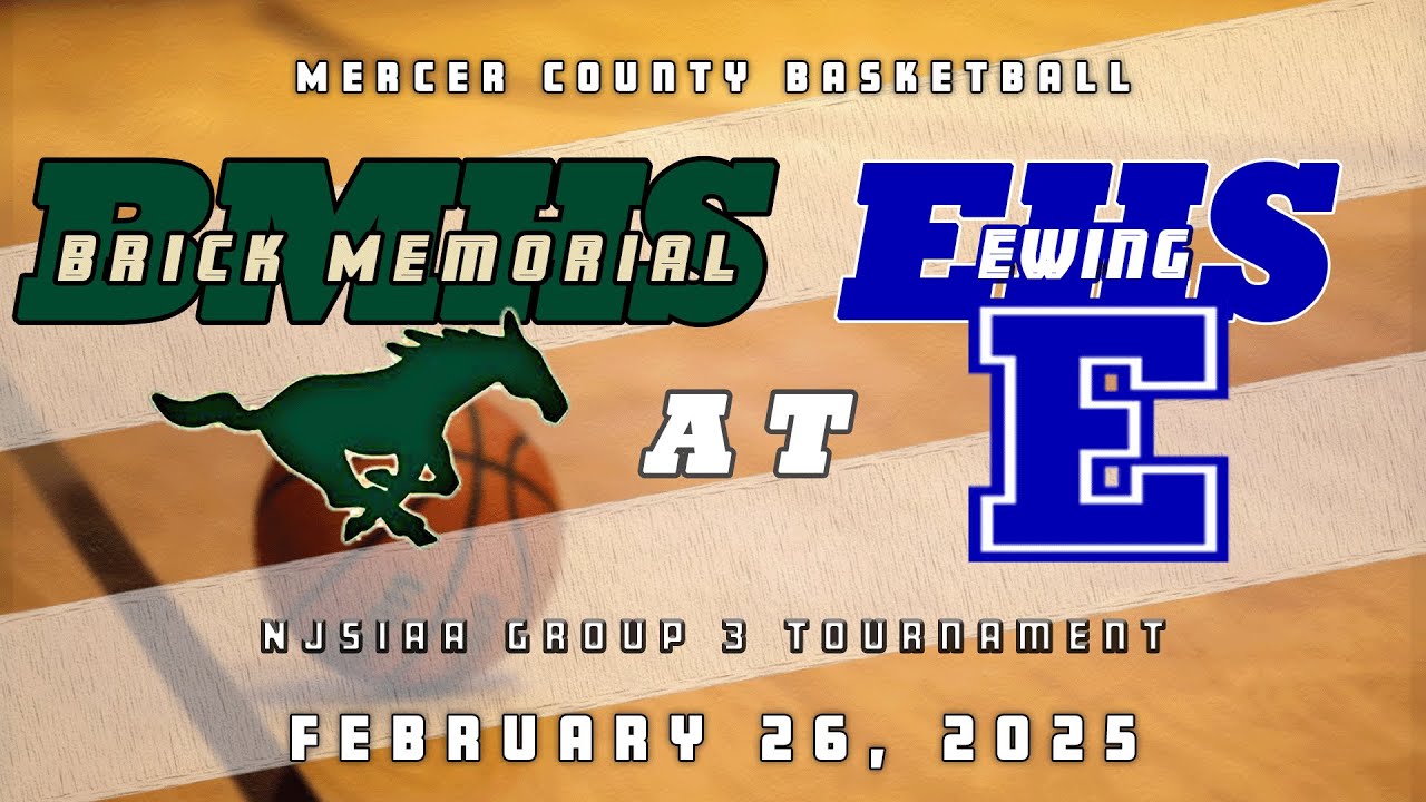 High School Basketball | NJSIAA CJ G3 | Brick Memorial Mustangs Boys at Ewing Blue Devils 2/26/25