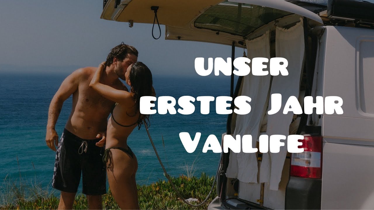1 Jahr Vanlife, das haben wir gelernt 🚐🏔️🌊❤️‍🩹 lohnt sich das Leben im Van? *Werbung im Video