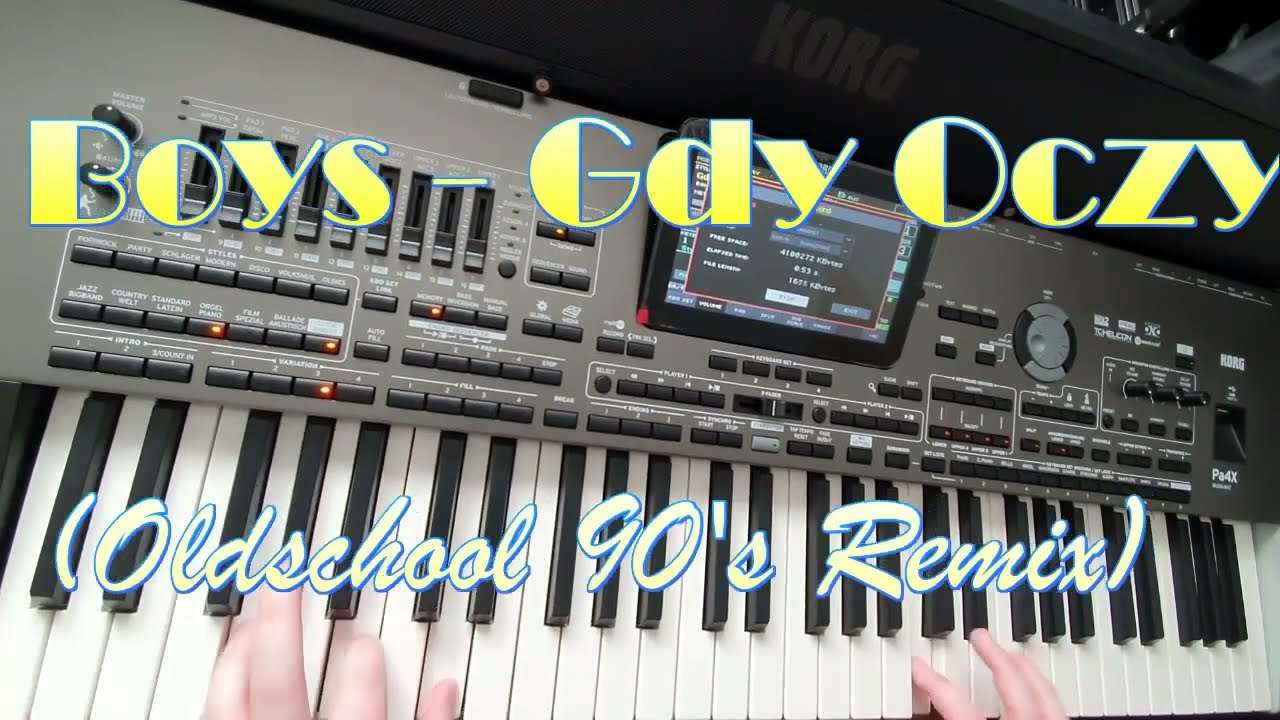 Boys - Gdy Oczy ★KORG PA 4X★ (Oldschool 90's Remix)