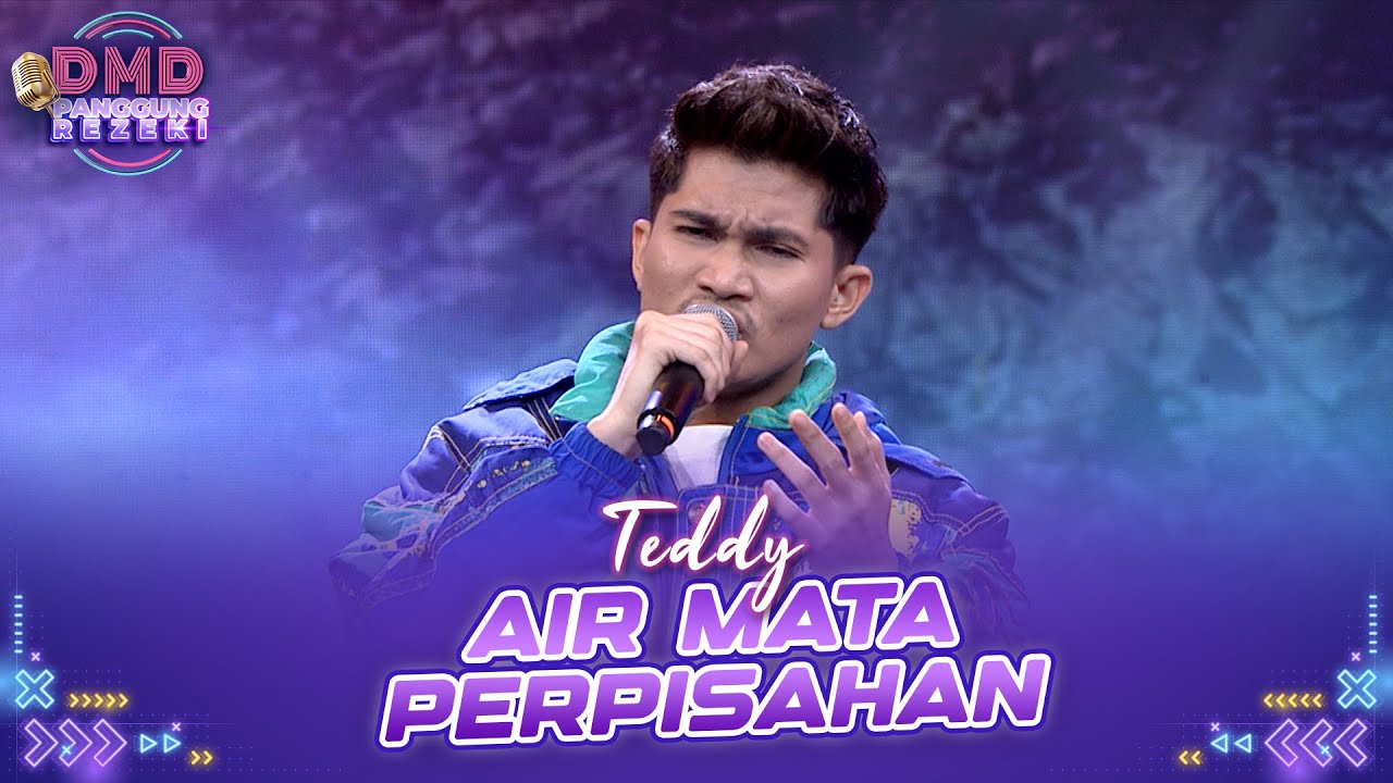 SUARA EMAS! Teddy - Air Mata Perpisahan | DMD PANGGUNG REZEKI