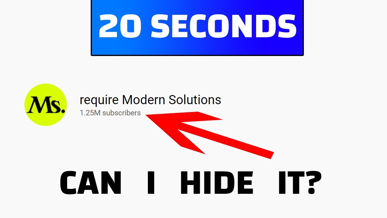 How to Hide my YouTube subscribers count? [Solved]