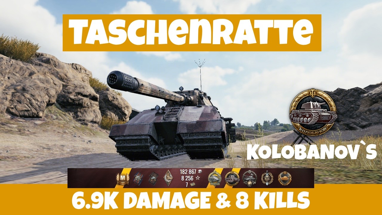Taschenratte🏆INCREDIBLE KOLOBANOV`S MEDAL🥇6.9K DAMAGE & 8 KILLS | World of Tanks
