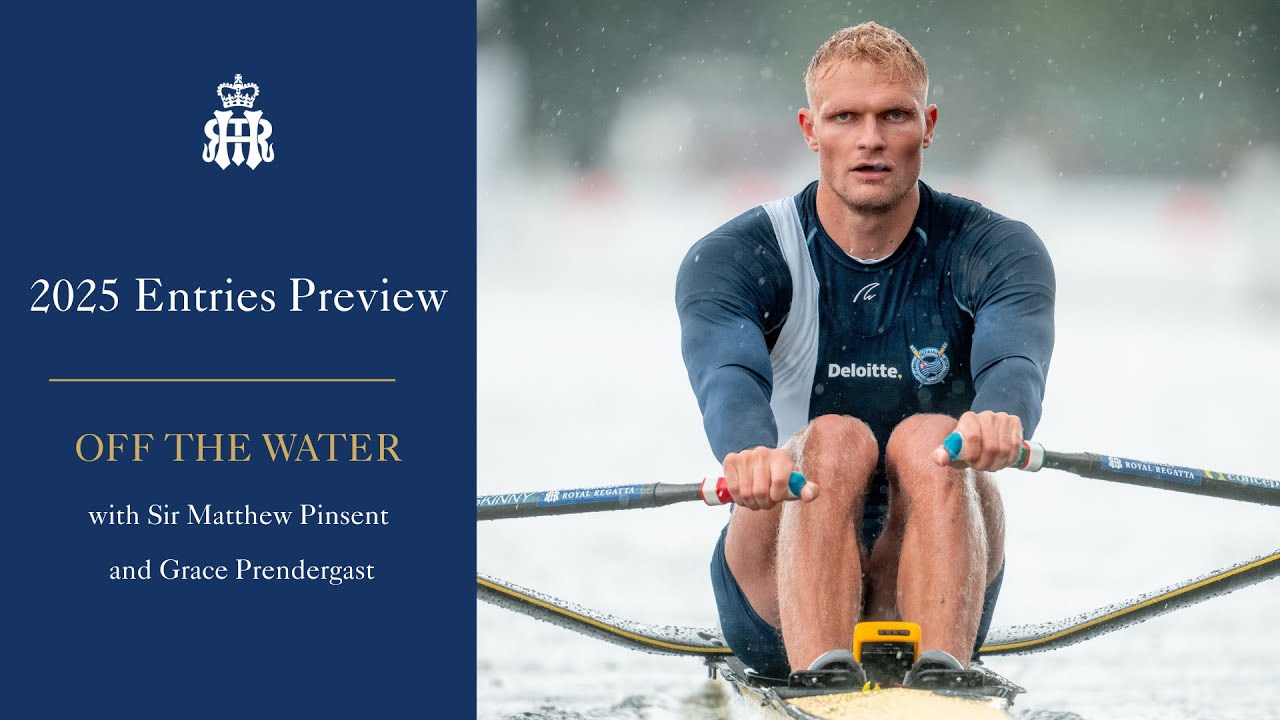 Off the Water: Sir Matthew Pinsent & Grace Prendergast Preview the HRR 2025 Entries