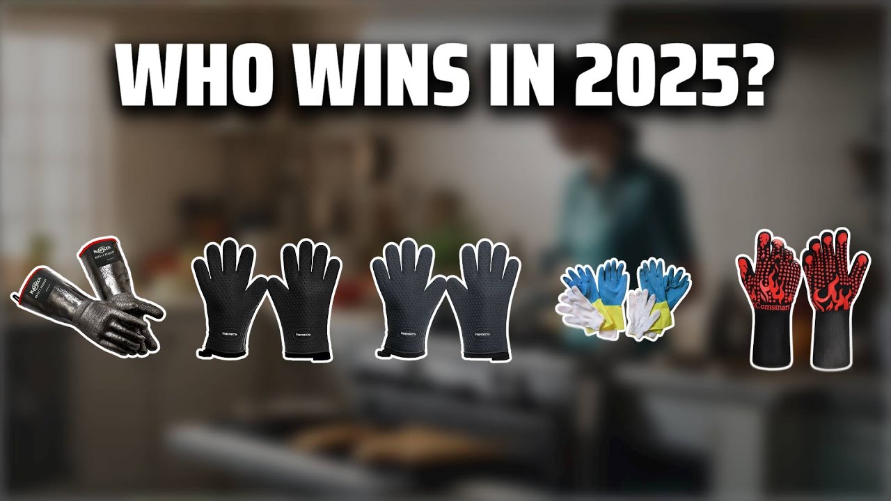 The Top 5 Best Hot Food Gloves in 2025 - Must Watch Before Buying!