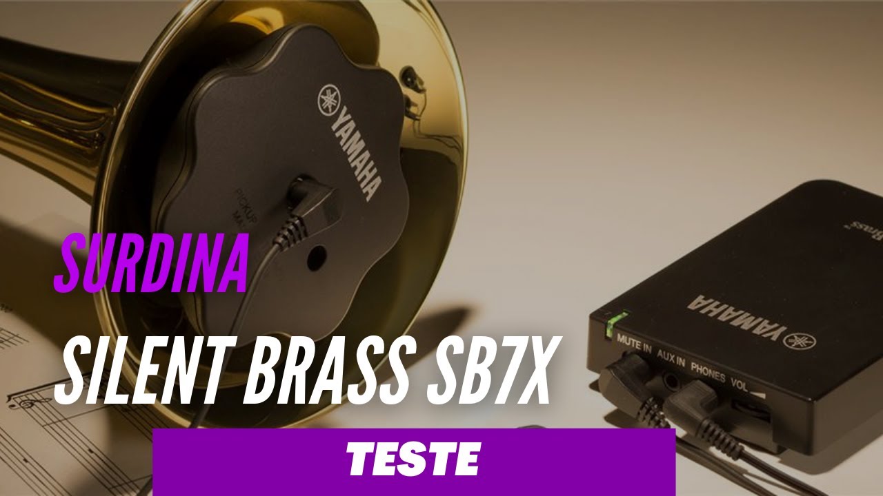 TESTE: SURDINA YAMAHA SILENT BRASS SB7X