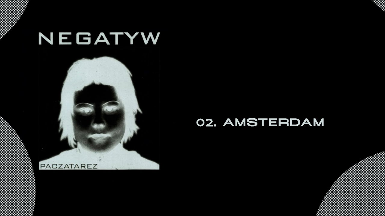 NEGATYW - Amsterdam