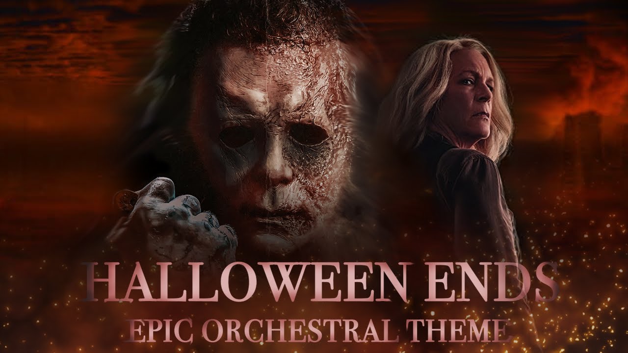 Halloween Ends - ORCHESTRAL THEME