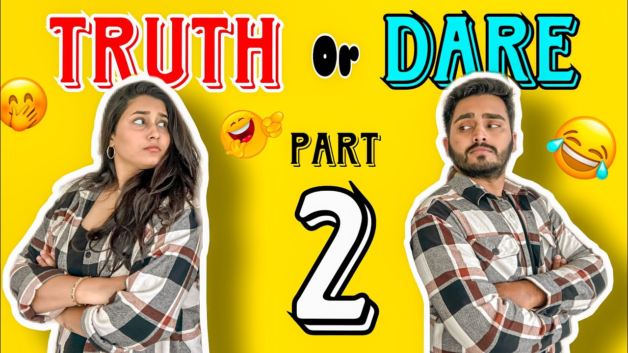TRUTH OR DARE PART 2 😱| FUNNY VLOG 🤣| CRAZY FUN 🤪| NACH ❤️