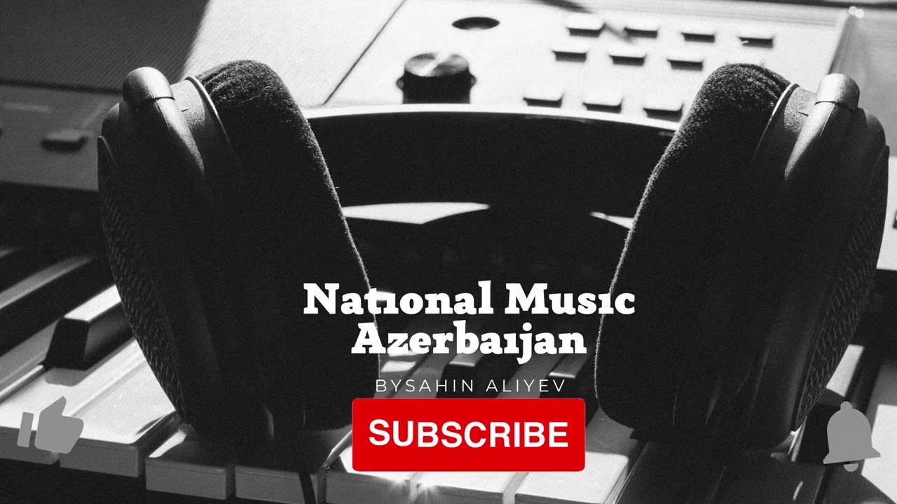 National Music of Azerbaijan( Uzeyir Hacibeyov-Cengi)