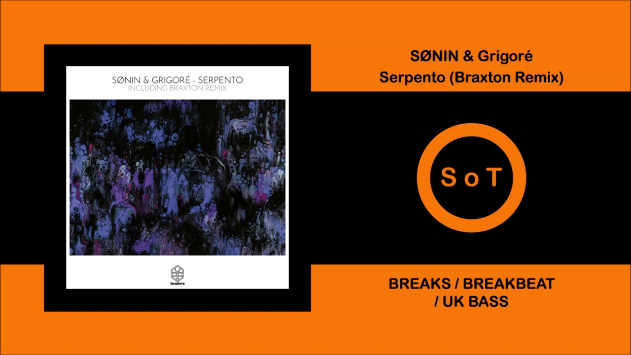 SØNIN & Grigoré - Serpento (Braxton Remix) [Breaks] [Songspire Records]