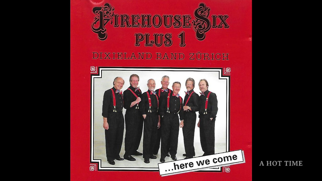 FIREHOUSE SIX PLUS 1 Dixieland Band Zürich 1990 Audio