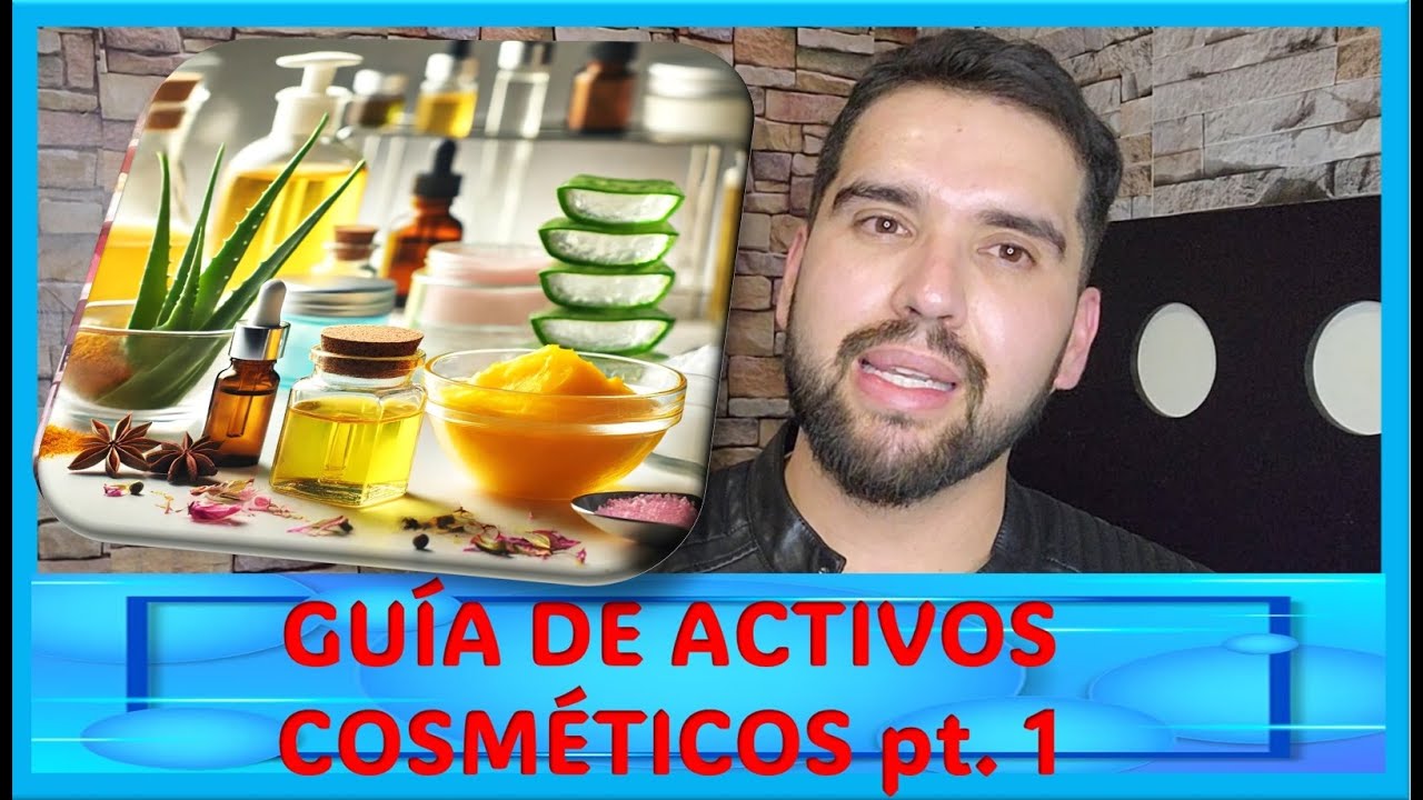 GUIA ACTIVOS COSMETICOS SKINCARE PARTE 1 | Beneficios, Tipo de Piel y Uso