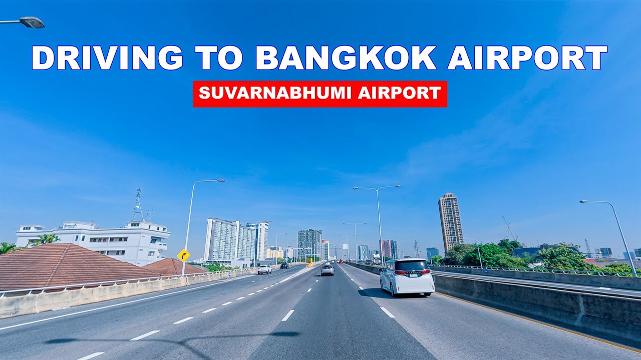 🇹🇭✈️ Driving to Bangkok Most Busiest Airport | On Nut to Suvarnabhumi Airport🚗