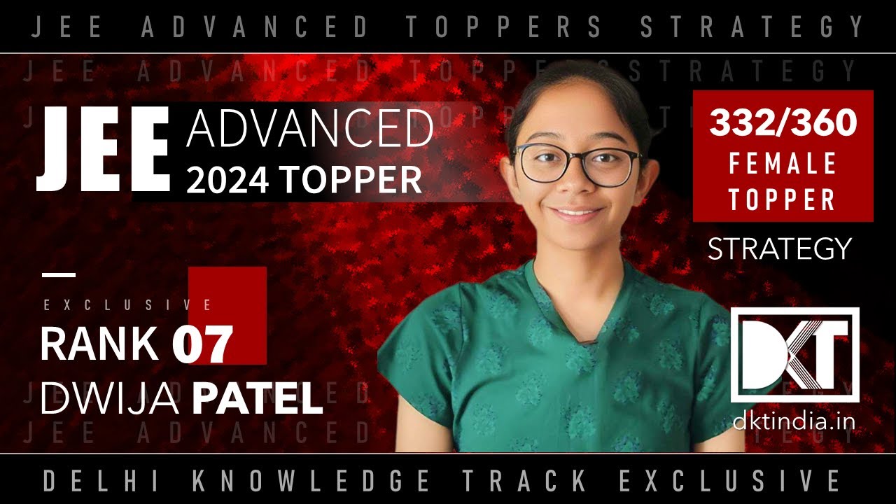 Rank 7 JEE Advanced 2024 | Dwija Patel's Strategy | रैंक 7 जेईई एडवांस्ड 2024 द्विजा की स्ट्रेटेजी