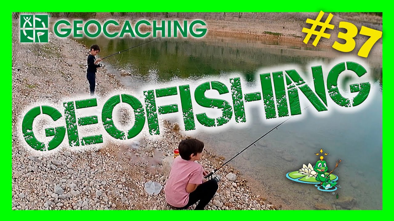 🎣 GeoFishing, PESCA y GEOCACHING 🧭 - Geocaching #37