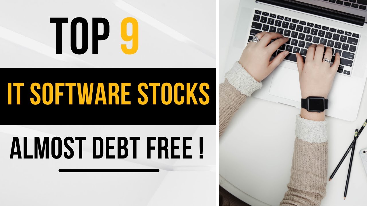 Top 9 Almost Debt Free IT stocks  | Debt free companies in Indian stock market