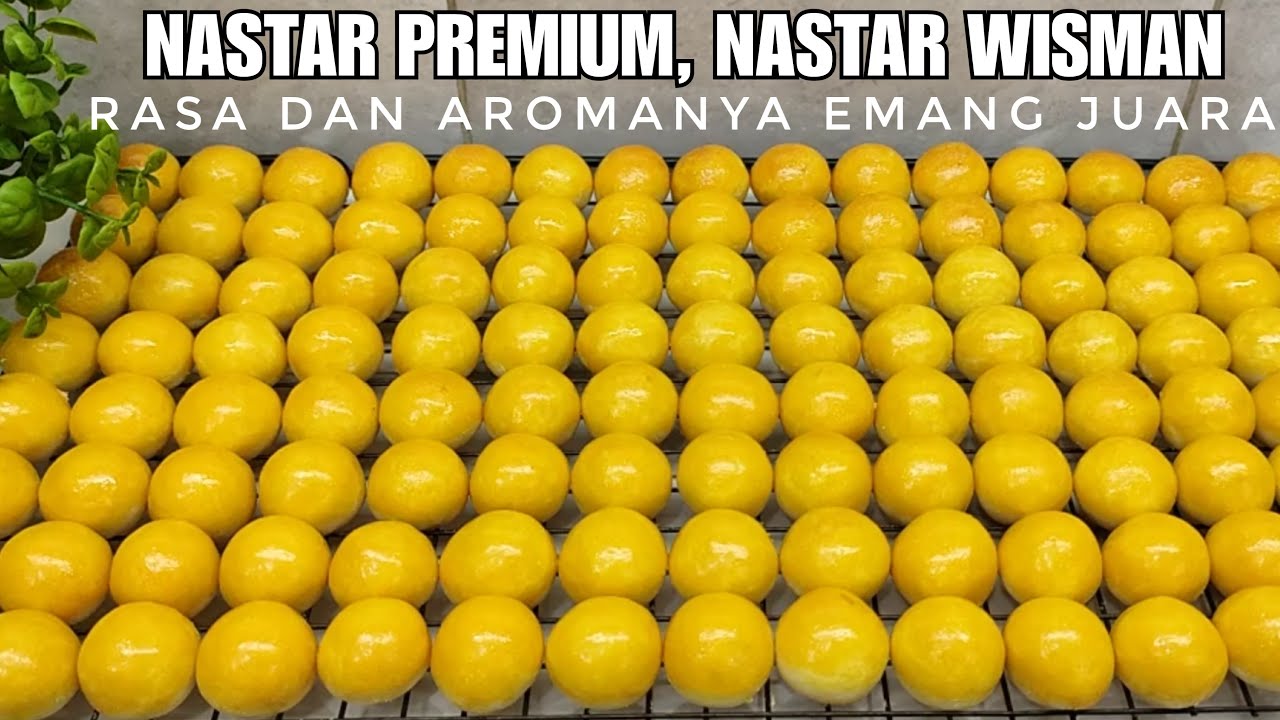 RESEP NASTAR WISMAN, NASTAR PREMIUM rasa dan aroma emang juara