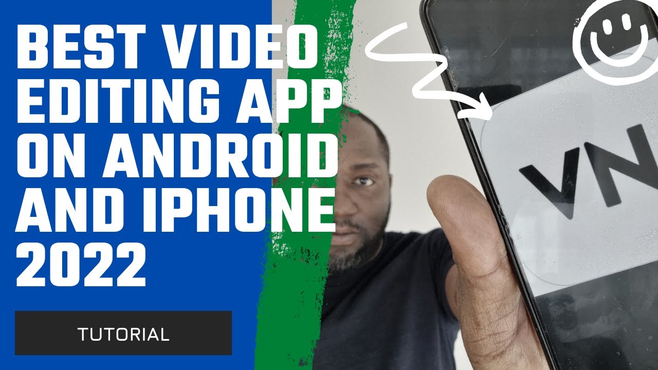 Best Phone Video Editing App VN Video Editor (2022)
