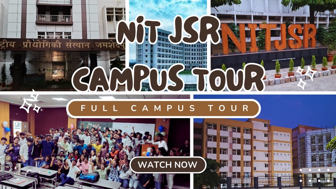 NIT JSR FULL CAMPUS TOUR