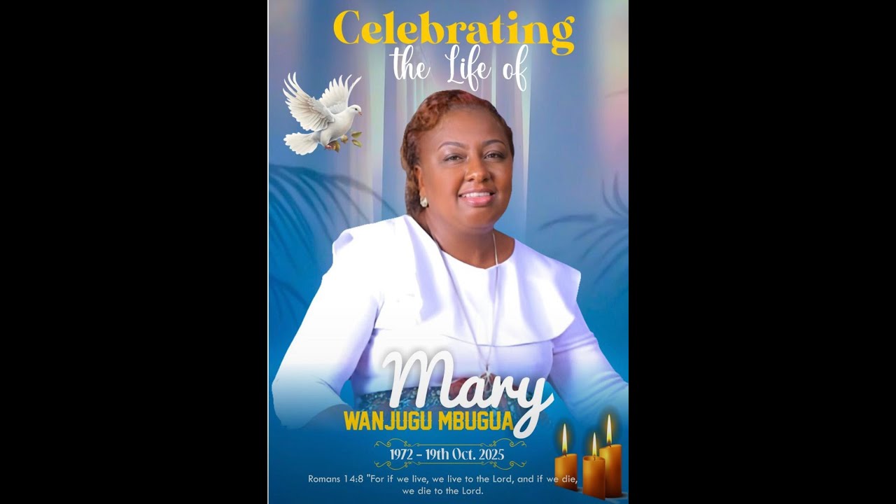CELEBRATING THE LIFE OF MARY WANJUGU MBUGUA