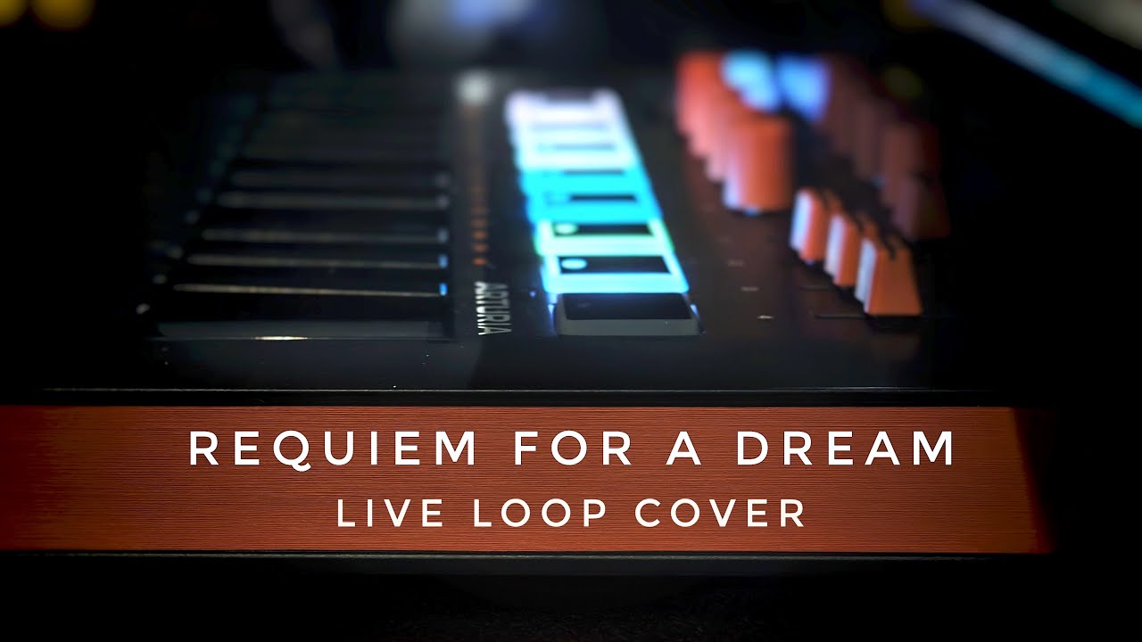 Requiem For a Dream (live loop cover with Arturia MiniLab