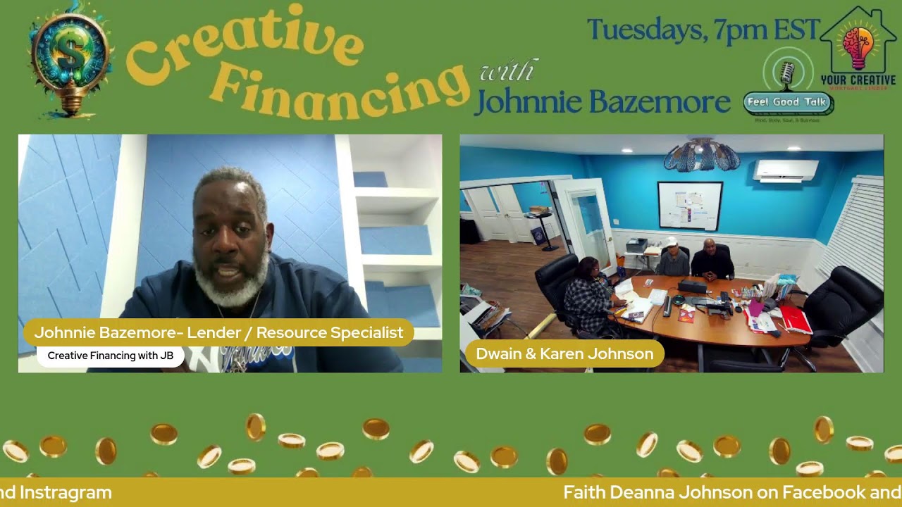 Creative Financing with Johnnie Bazemore...Season 2 Episode 11