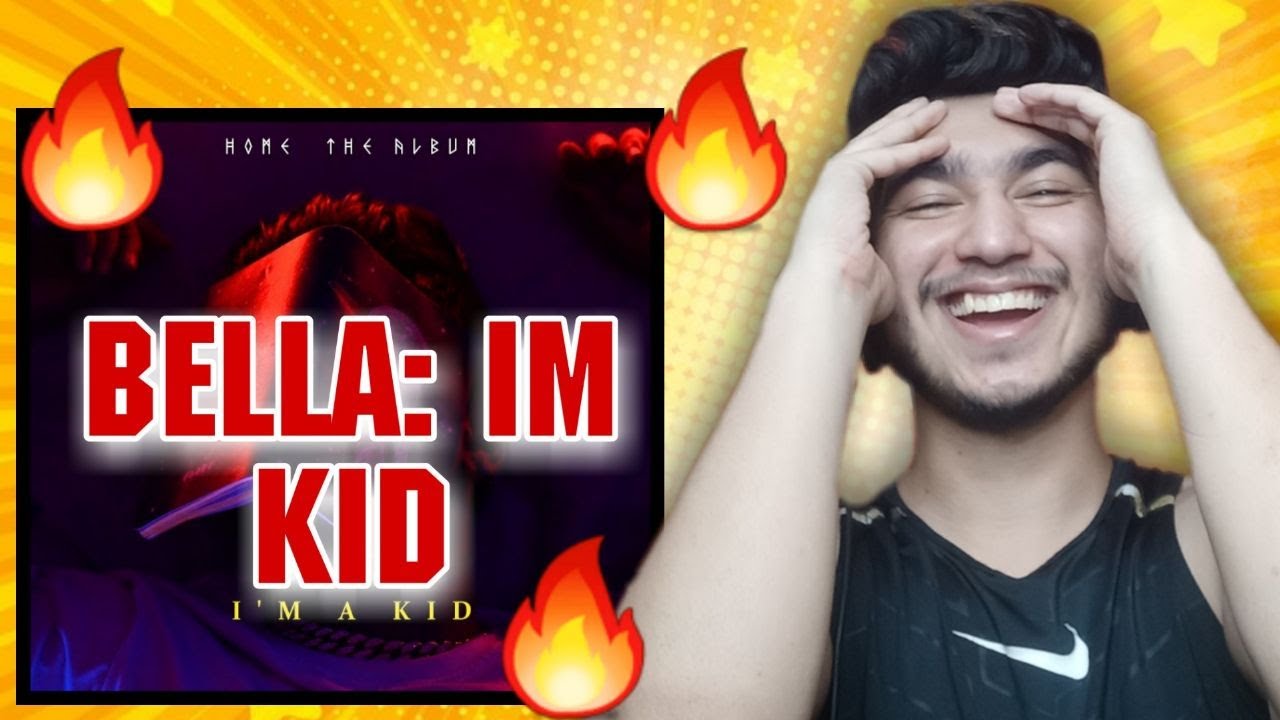 I'm a Kid - Bella | Music Video | Home The Album | REACTION | PROFESSIONAL MAGNET |