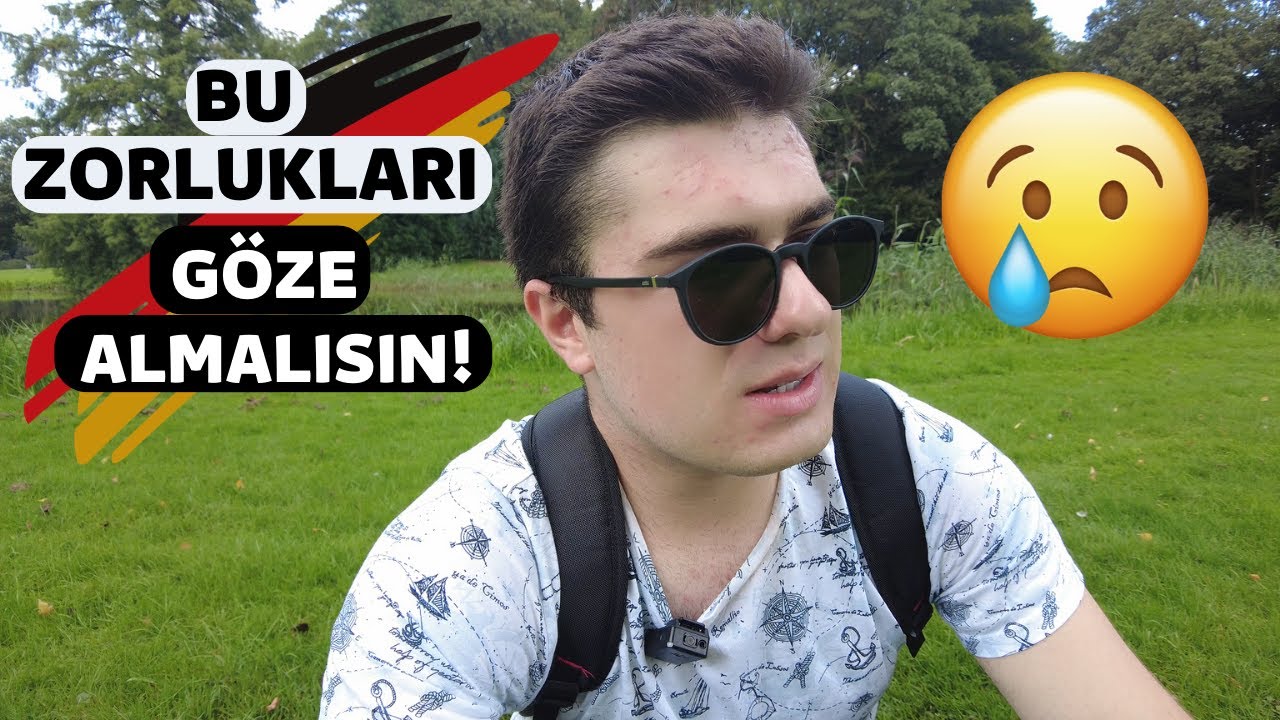 ALMANYA'DA YAŞAMANIN ZORLUKLARI Öğrenci Olarak Almanya'da Okurken Karşılaşabileceğiniz Zorluklar