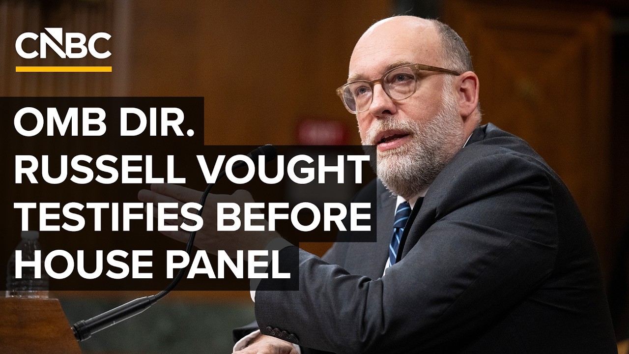 Office of Management and Budget Dir. Vought testifies at House oversight hearing &mdash; 6/30/26