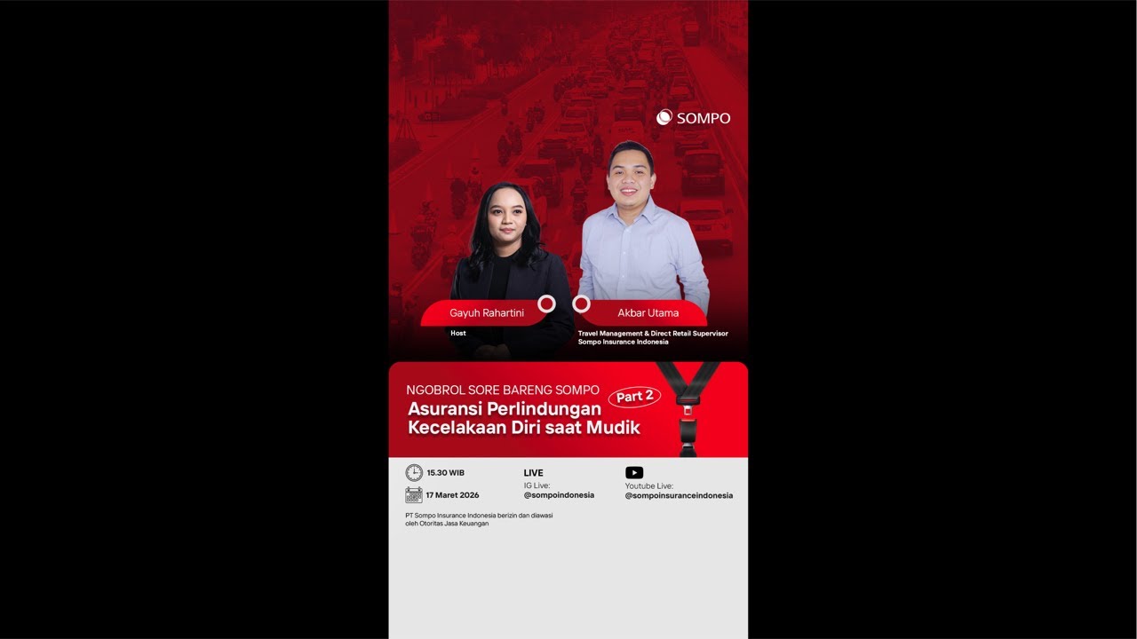 Ngobrol Sore Bareng Sompo: Asuransi Perlindungan Kecelakaan Diri saat Mudik