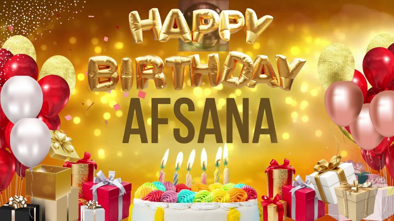 Afsana - Happy Birthday Afsana