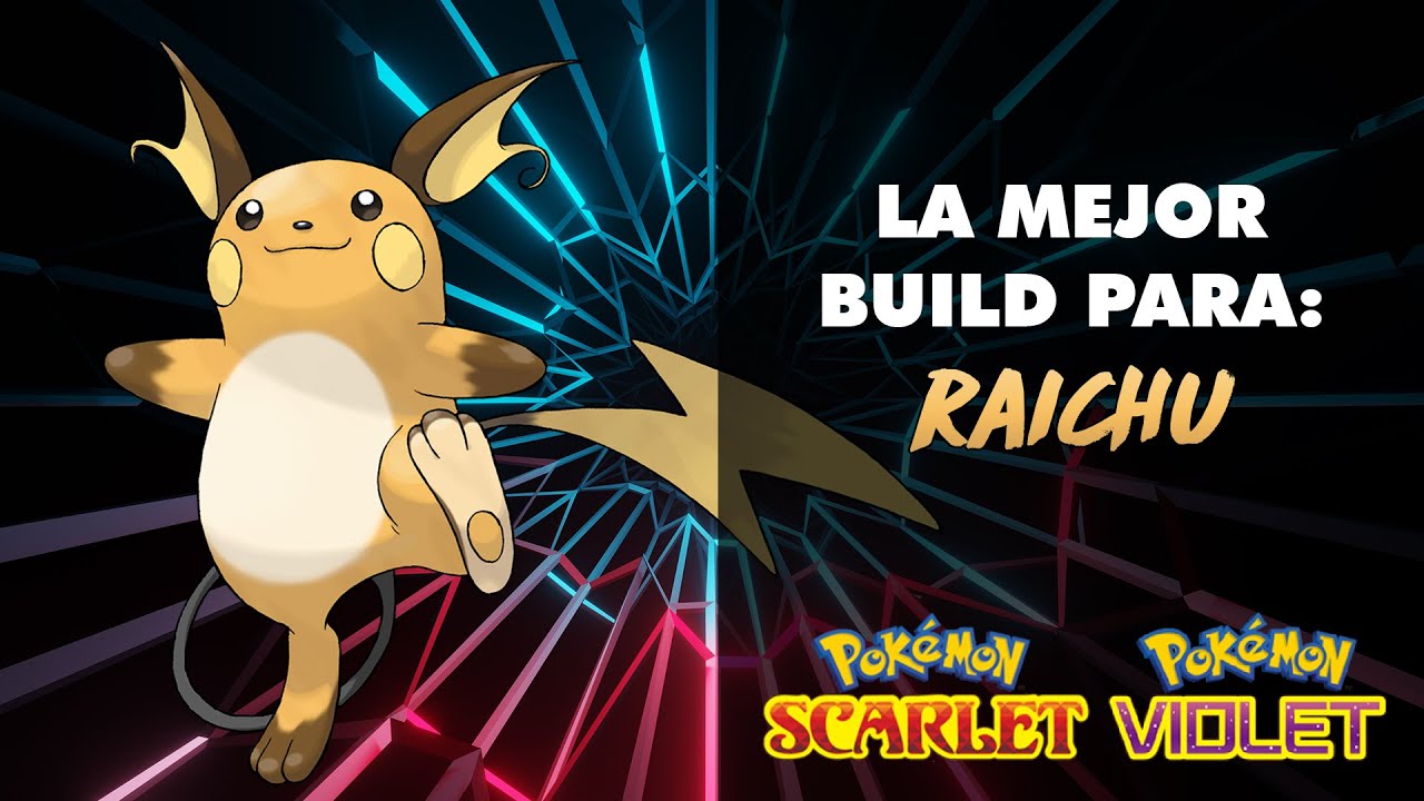 GUÍA COMPETITIVA DE RAICHU EN POKÉMON ESCARLATA Y PÚRPURA