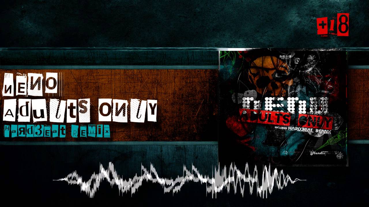 NENO - Adults Only (Hard3eat Remix)