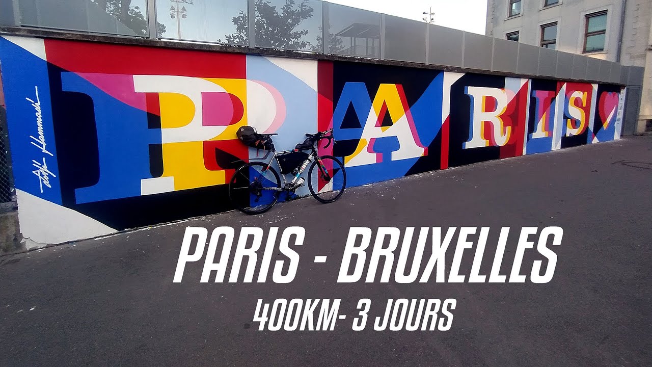 PARIS - BRUXELLES EN 3 JOURS