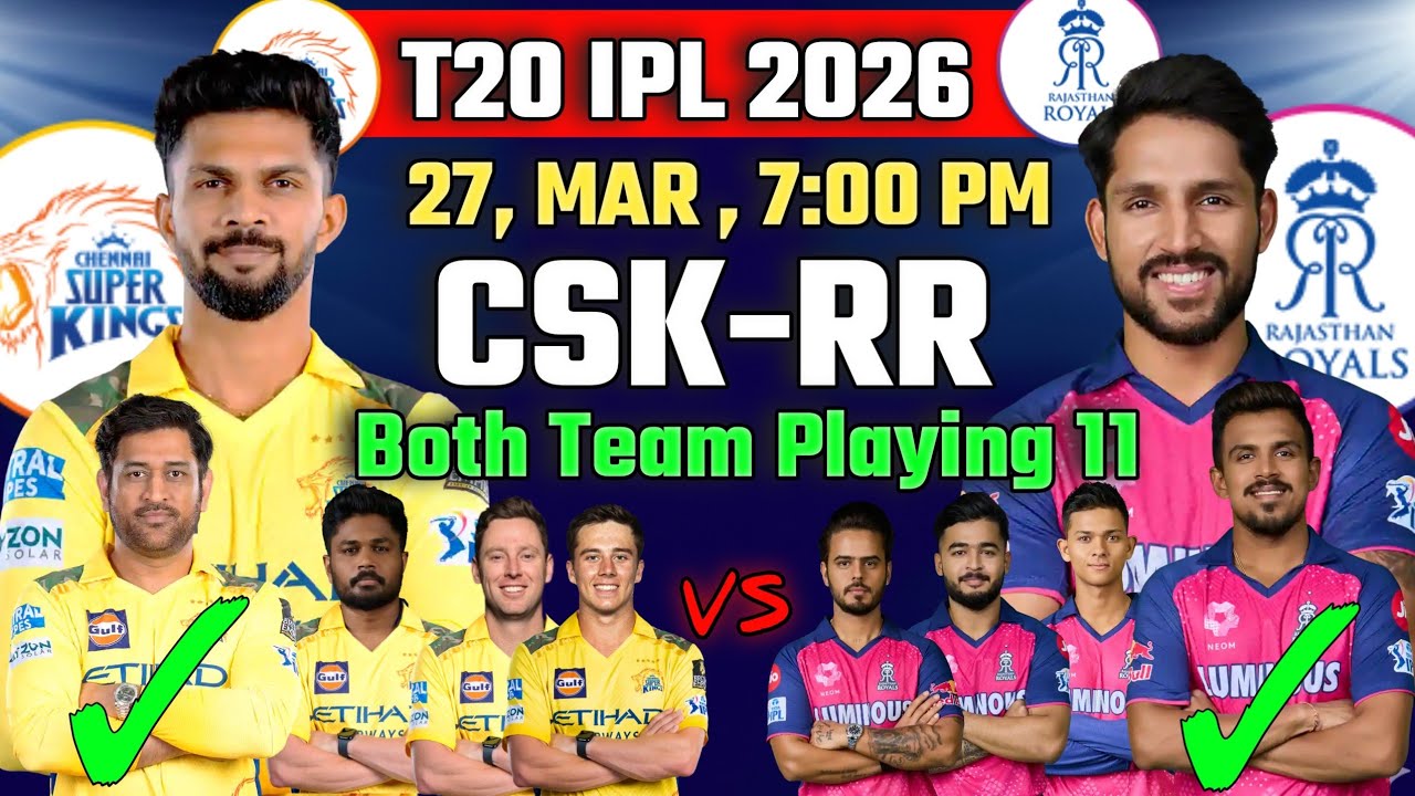 TATA IPL 2026 || Chennai Super Kings vs Rajasthan Royals || Second Match Probable Playing 11 2026 ||