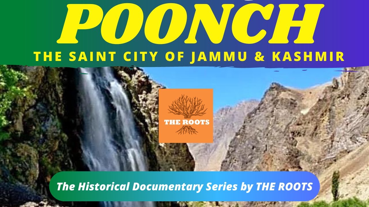 POONCH : THE SAINT CITY OF JAMMU & KASHMIR | History of Poonch | The Roots