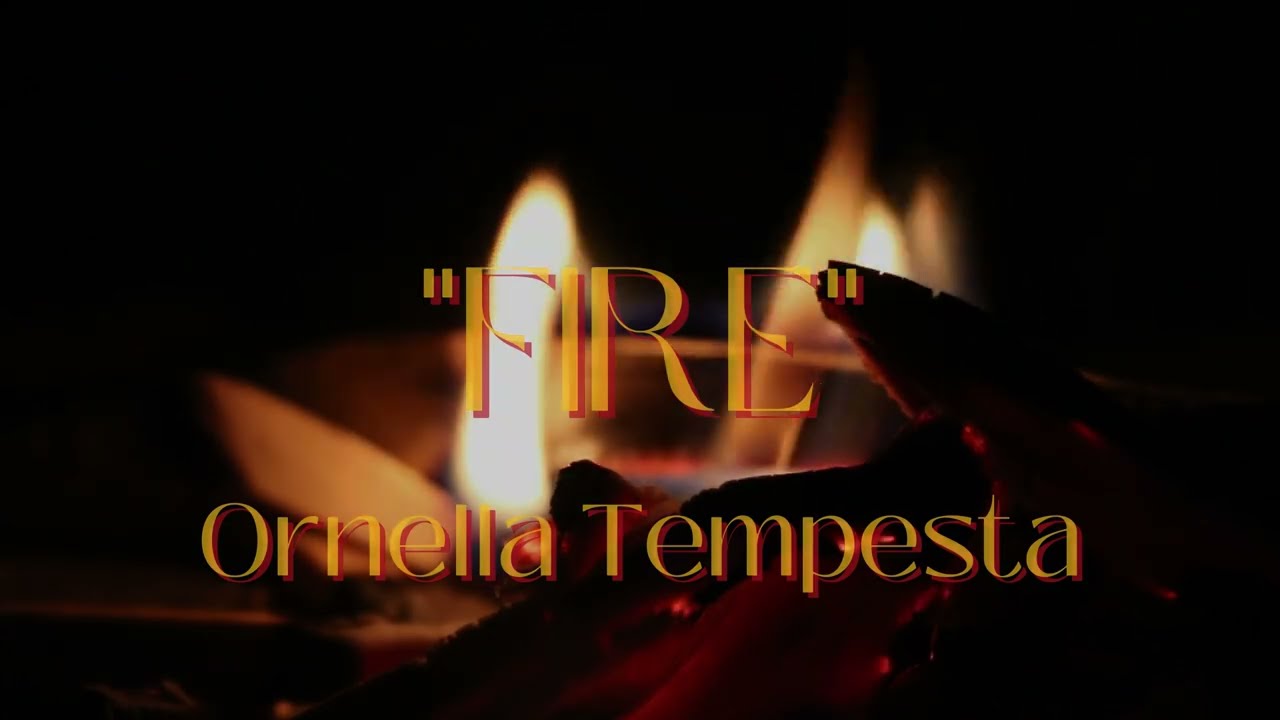 Ornella Tempesta - Fire (Official Lyrics Video)