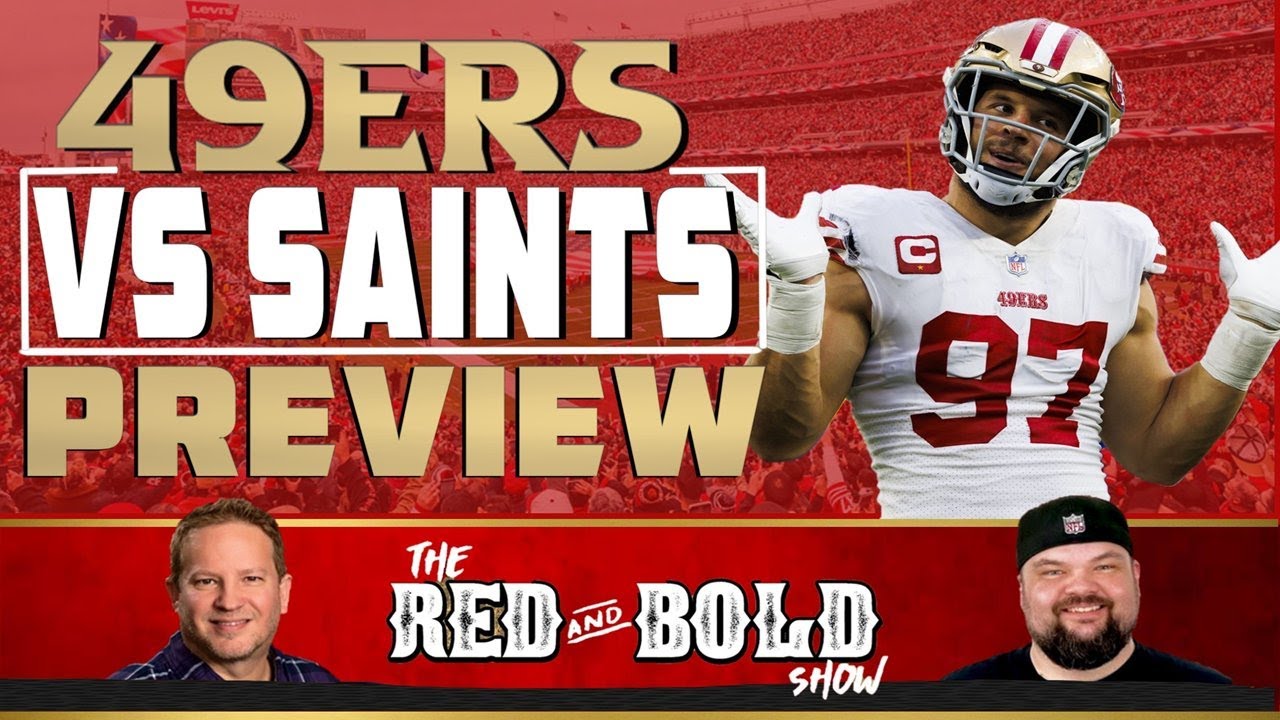 49ers vs. Saints preview | The Red and Bold Show