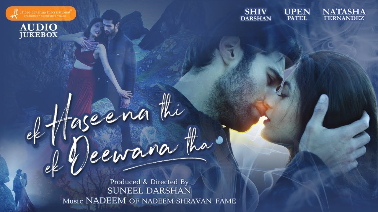 Ek Haseena Thi Ek Deewana Tha Jukebox | Nadeem, Palak Muchhal, Yasser Desai | Superhit Song Jukebox
