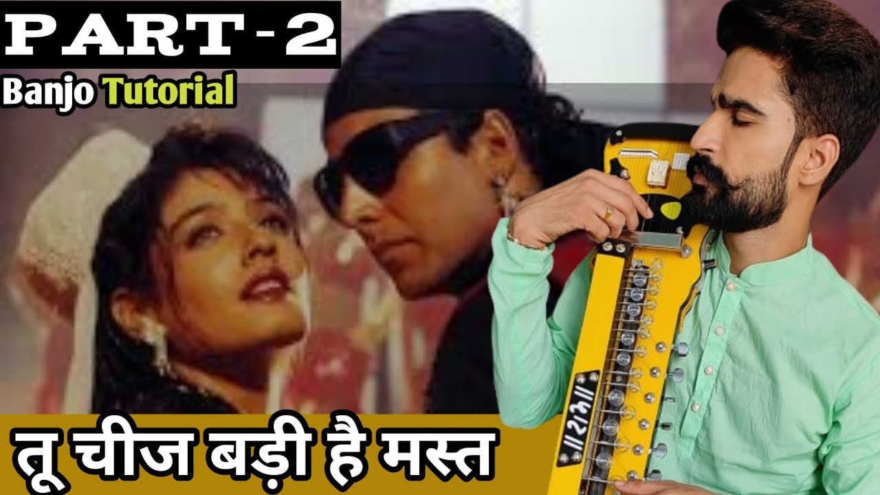 Tu Chij Badi He Mast Tutorial | Part-2 | Banjo Lesson | Surbhi Swar Sangam